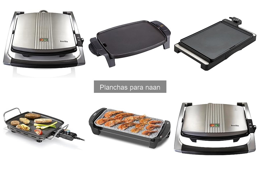 Mejores planchas para naan: Comparativa y características