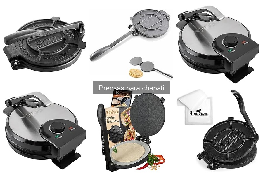 Mejores prensas para chapati: Guía para principiantes