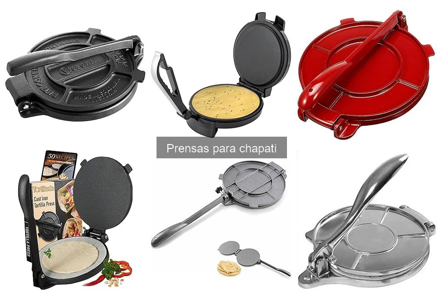 Tipos de prensas para chapati: materiales y diseños