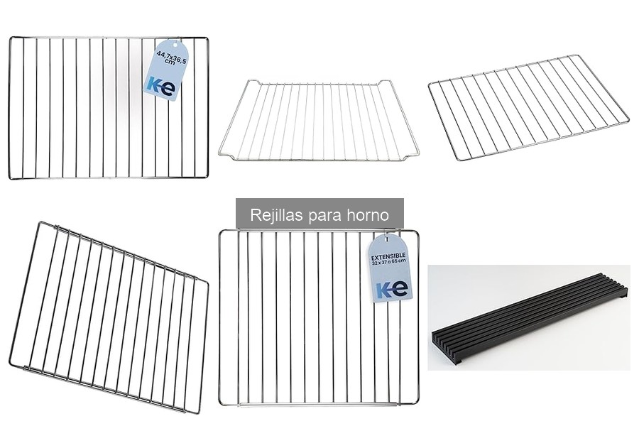 Tipos de rejillas para horno y sus usos prácticos