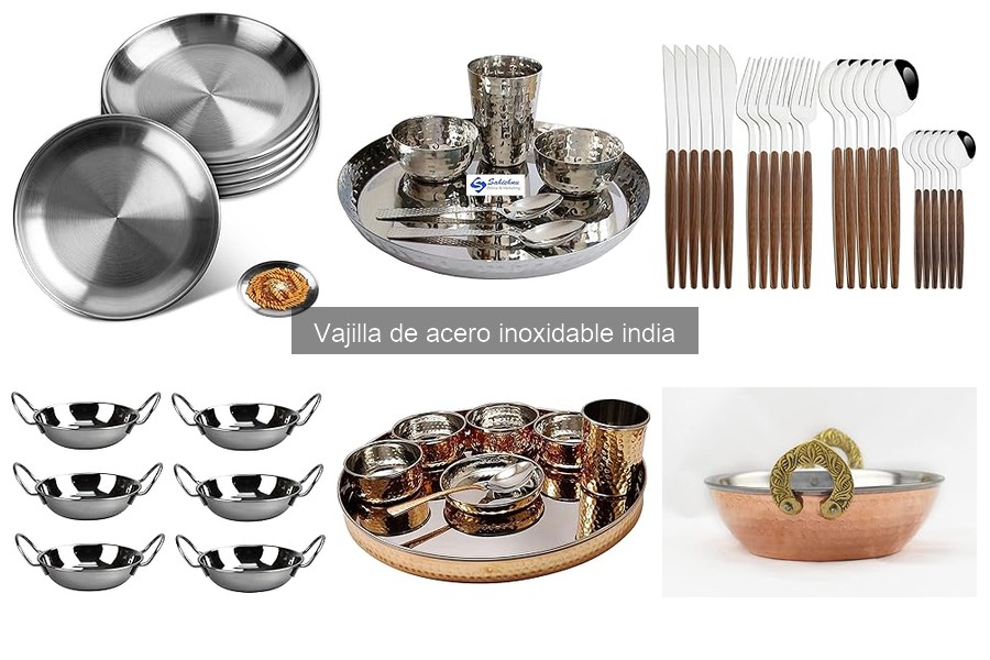 Tipos de vajilla de acero inoxidable india: estilos y usos