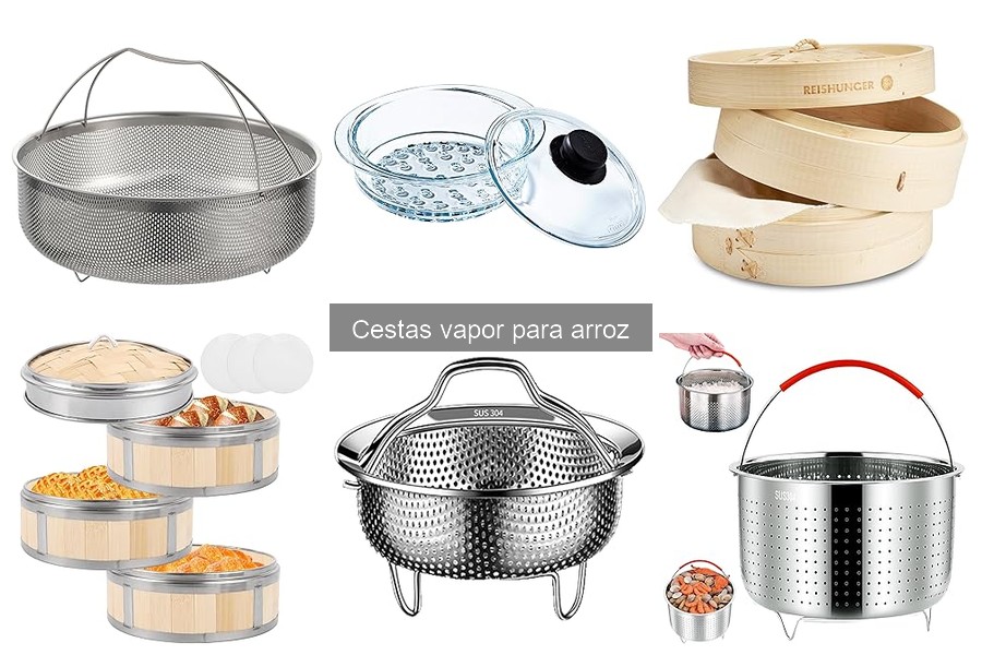 Ventajas de usar cestas vapor para arroz en tu cocina
